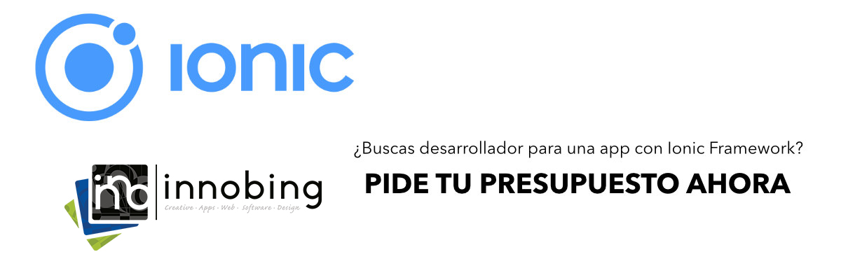 Pide tu presupuesto ahora para una app con Ionic Framework Ionic Framework Innobing